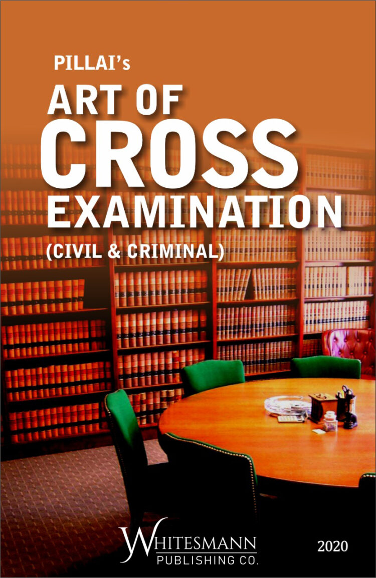Pillai The Art of Cross Examination (Civil & Criminal) - Paperback