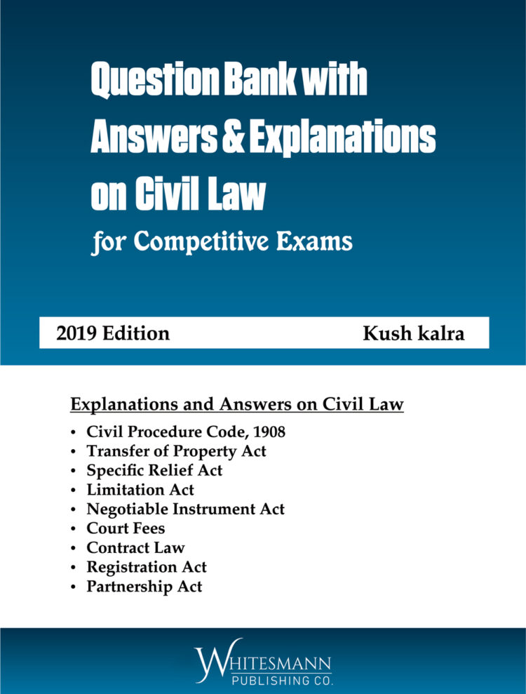 Question Bank with Answers & Explanations on Civil Law for Competitve Examinations