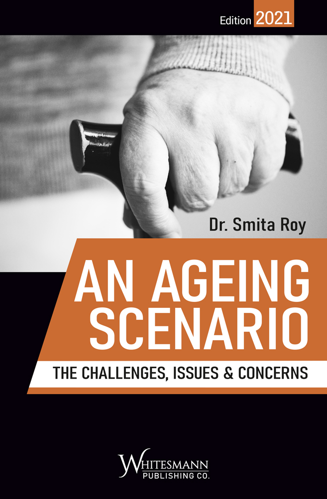 AN-AGEING-SCENARIO-THE-CHALLENGES,-ISSUES-&-CONCERNS-Edition-2021