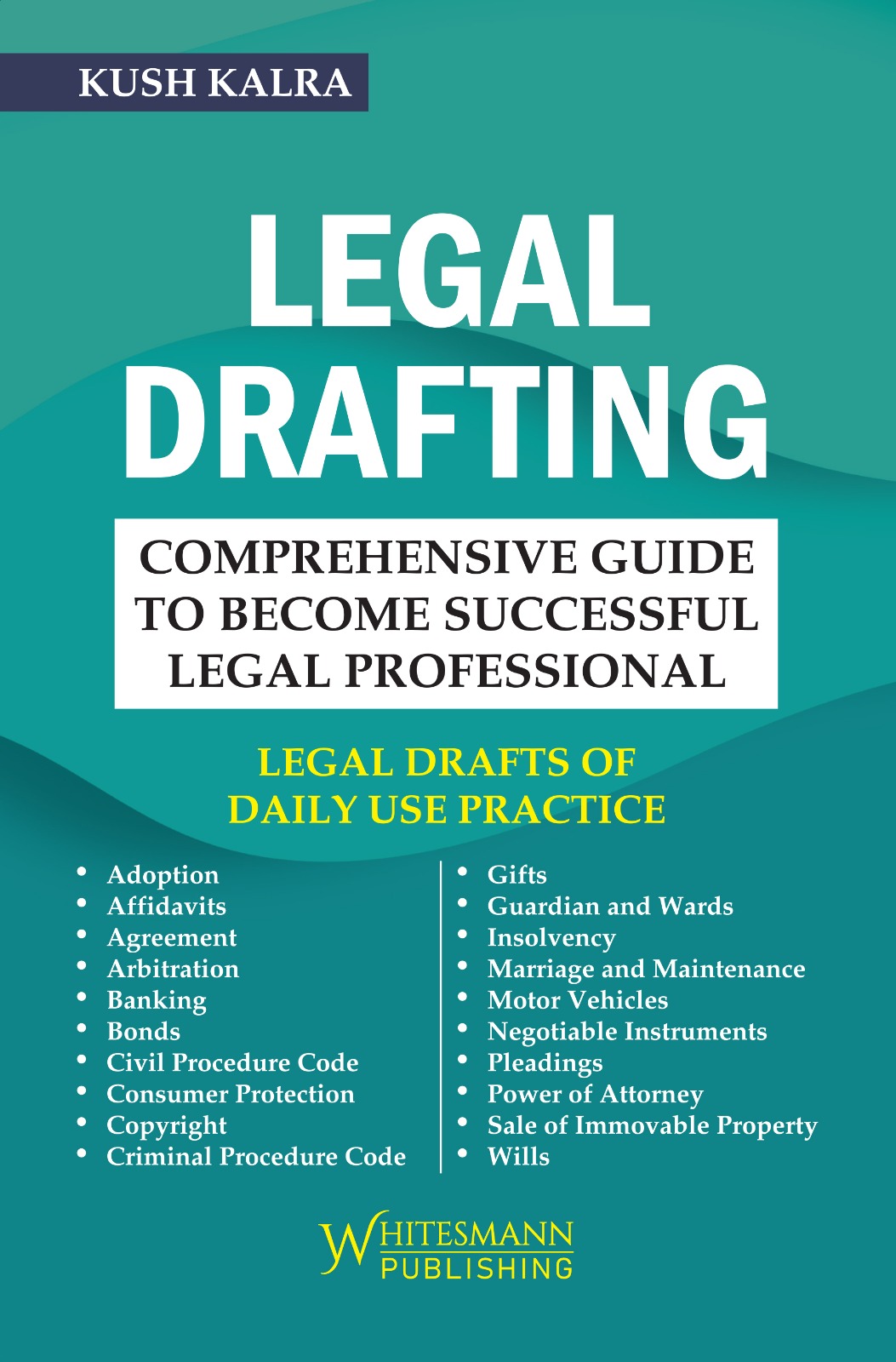 LEGAL DRAFTING BY KUSH KALRA Whitesmann Publishing legal-drafting-by-kush-kalra-whitesmann-publishing