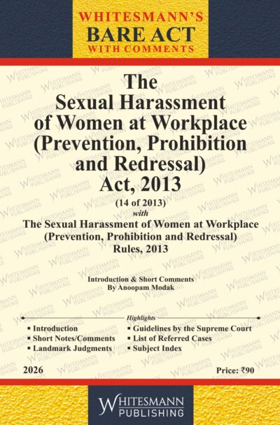 The Sexual Harassment of Women At Workplace (Prevention, Prohibition And Redressal) Act,2013 Bare Act English Edition 2026