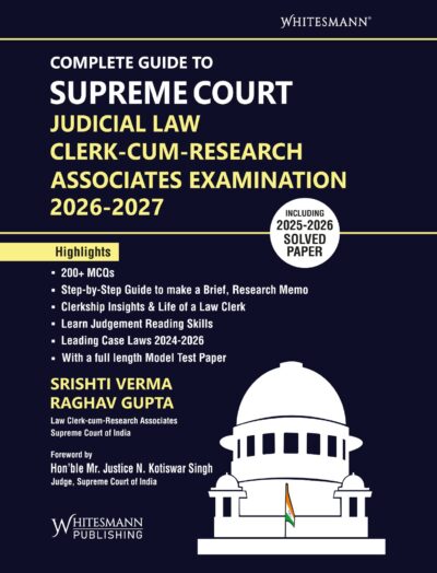 Complete Guide To Supreme Court Judicial Law Clerk-Cum-Research Associates Examination 2026-2027